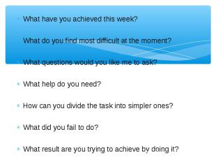 What have you achieved this week? What have you achieved this week? What do you