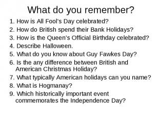 1. How is All Fool’s Day celebrated? 1. How is All Fool’s Day celebrated? 2. How