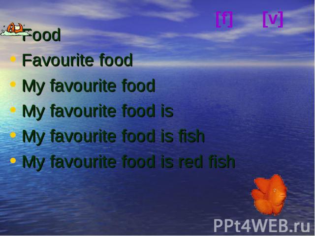 Food Favourite food My favourite food My favourite food is My favourite food is fish My favourite food is red fish