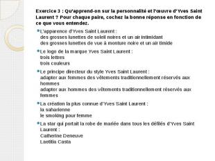 Exercice 3 : Qu’apprend-on sur la personnalité et l’œuvre d’Yves Saint Laurent ?