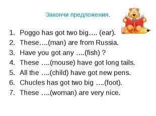 Poggo has got two big…. (ear). Poggo has got two big…. (ear). These….(man) are f