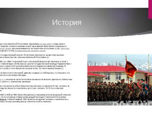 История Вооружённые силы Киргизской Республики образованы&nbsp;29 мая 1992&nbsp;