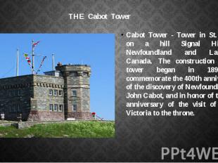 THE Cabot Tower Cabot Tower - Tower in St. John's on a hill Signal Hill in Newfo