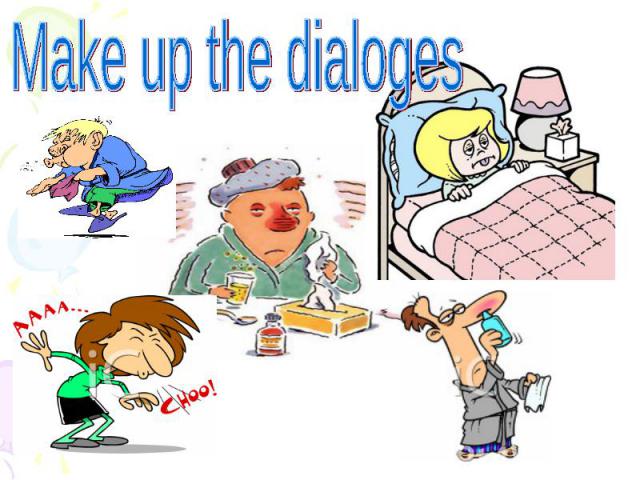 Make up the dialoges