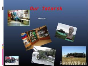 Our TatarskMuseum
