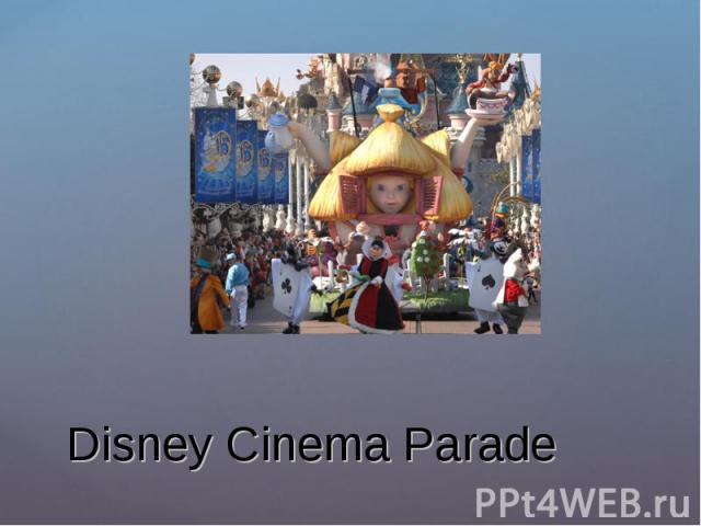 Disney Cinema Parade