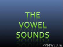 The vowel sounds