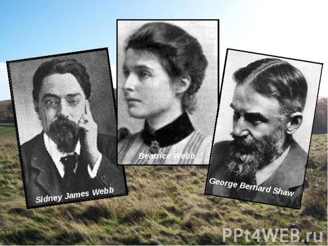 Sidney James Webb Beatrice Webb George Bernard Shaw