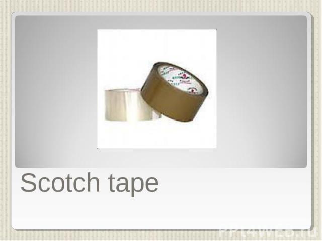 Scotch tape