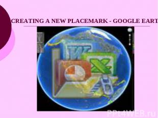 CREATING A NEW PLACEMARK - GOOGLE EARTH HELP - MOZILLA FIREFOX