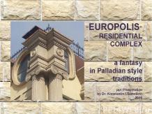 The “EUROPOLIS” residential complex: a fantasy in Palladian style traditions / P