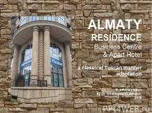 The “ALMATY RESIDENCE” Business Centre & Apart Hotel: a classical Tuscan manner