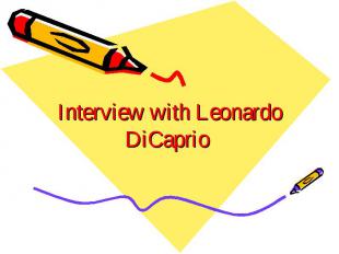 Interview with Leonardo DiCaprio