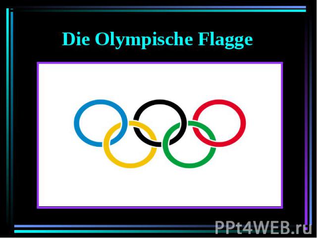 Die Olympische Flagge