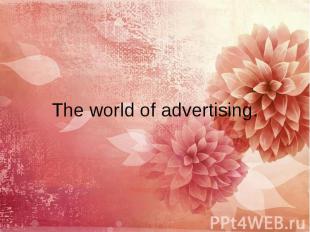 The world of advertising.