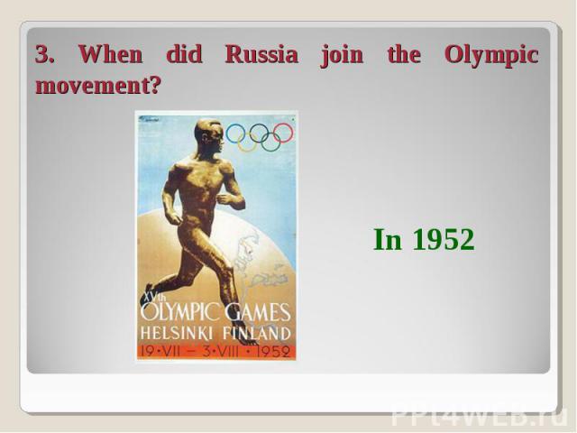3. When did Russia join the Olympic movement?