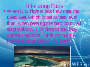 When U.S. fighter jets flew near the Dead Sea, which is below sea level, then, w