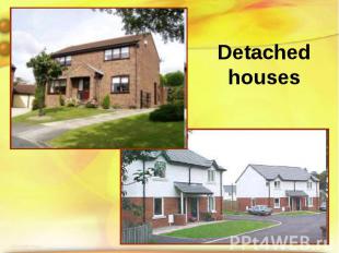 Detached houses