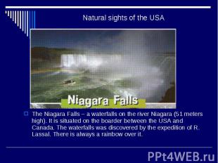 Natural sights of the USA The Niagara Falls – a waterfalls on the river Niagara
