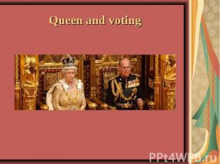 Queen and voting