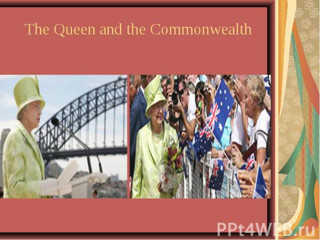The Queen and the Commonwealth