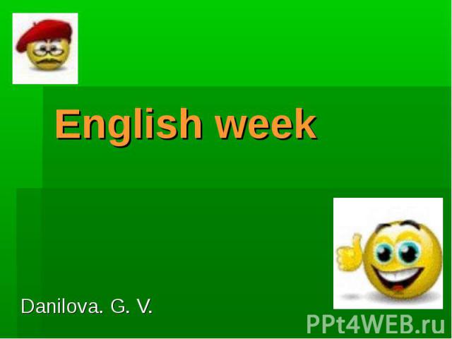 English week Danilova. G. V.