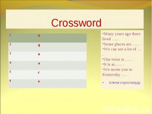 Crossword Many years ago there lived ….. . Some places are ….. . We can see a lo
