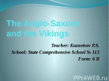 The Anglo-Saxons and the Vikings
