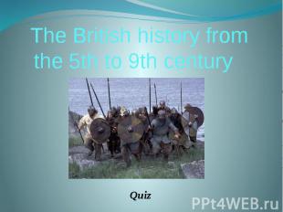The British history from the 5th to 9th century
