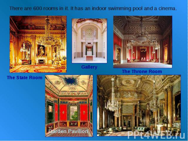 There are 600 rooms in it. It has an indoor swimming pool and a cinema.