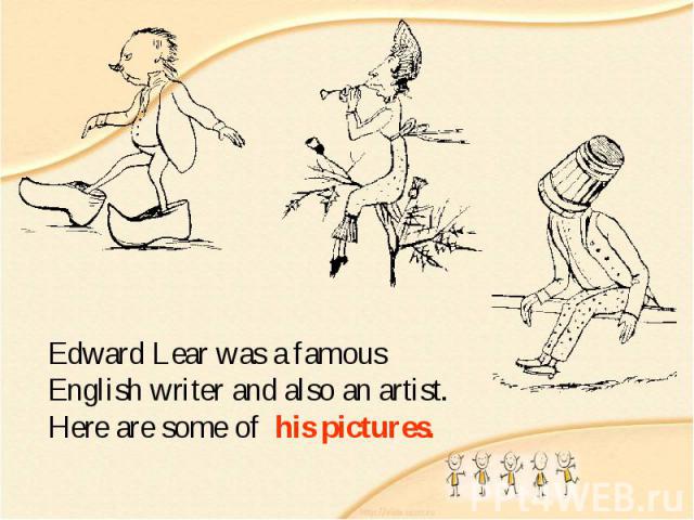 Edward Lear was a famous English writer and also an artist. Here are some of his pictures.