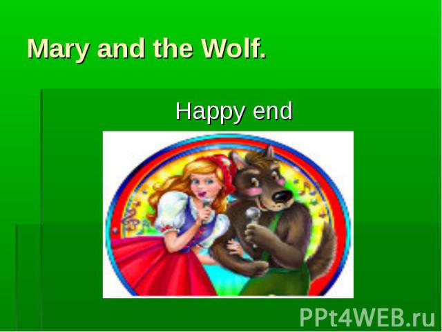 Mary and the Wolf.Happy end