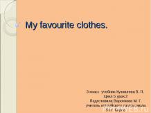 My favourite clothes