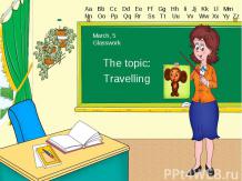 The topic: Travelling