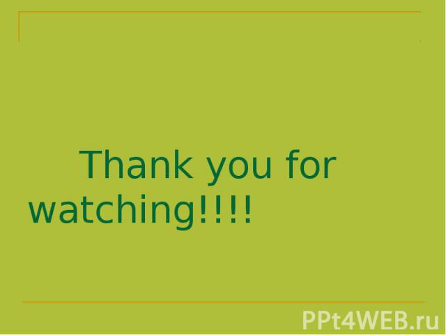 Thank you for watching!!!!