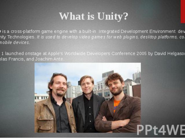 Unity is a cross-platform game engine with a built-in  Integrated Development Environment  developed by Unity Technologies. It is used to develop video games for web plugins, desktop platforms, consoles and mobile devices. Unity 1 launched onstage a…