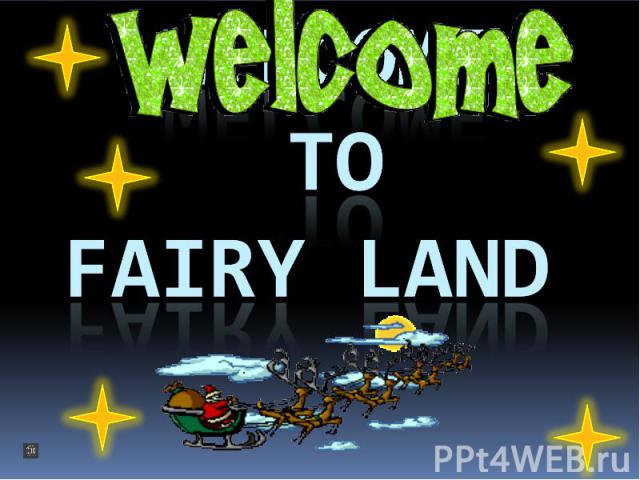 Welcome to Fairy land