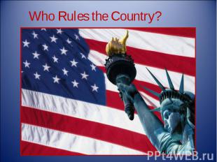 Who Rules the Country?