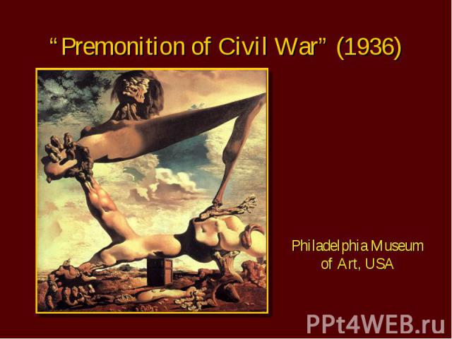 “Premonition of Civil War” (1936) Philadelphia Museum of Art, USA