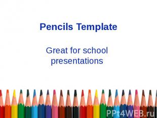 Pencils Template Great for school presentations
