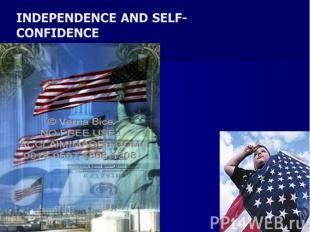 Independence and self-confidence