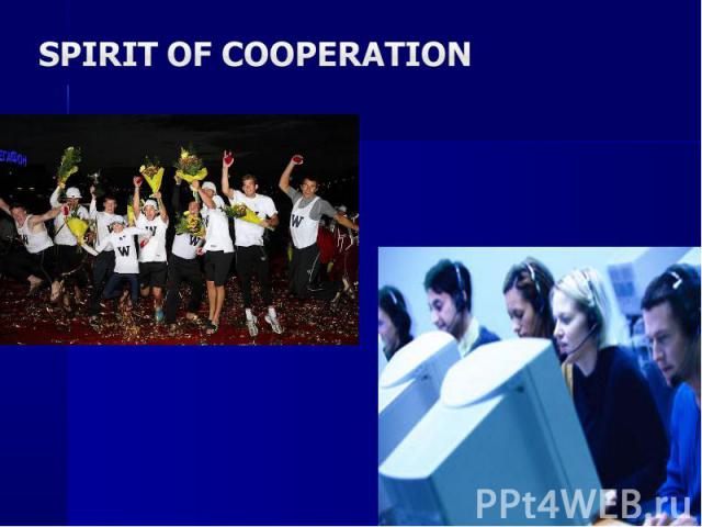 Spirit of cooperation