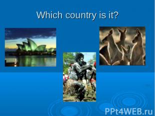 Which country is it?