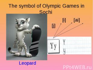 The symbol of Olympic Games in Sochi Leopard