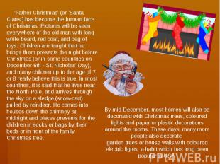 'Father Christmas' (or 'Santa Claus') has become the human face of Christmas. Pi