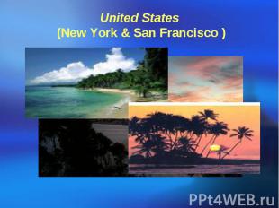 United States (New York & San Francisco )