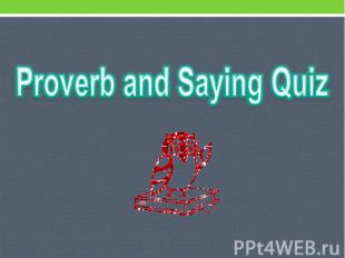 Proverb and Saying Quiz