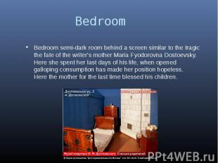 Bedroom Bedroom semi-dark room behind a screen similar to the tragic the fate of