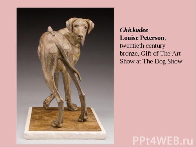 Chickadee Louise Peterson, twentieth century bronze, Gift of The Art Show at The Dog Show