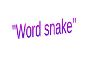 "Word snake"